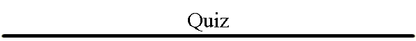 Quiz